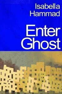 Enter Ghost Av Isabella Hammad