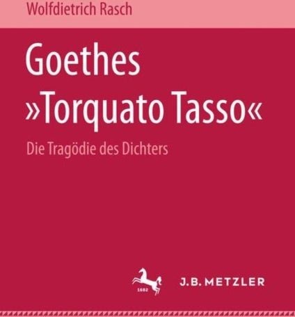 Goethes "Torquato Tasso"