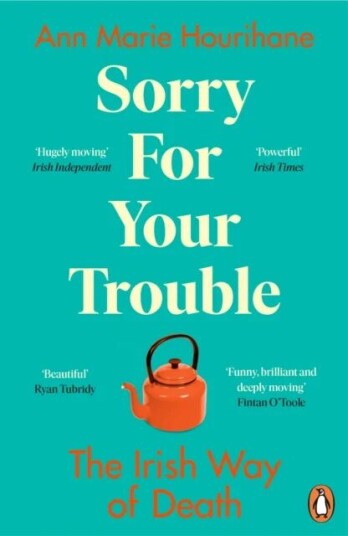 Sorry For Your Trouble Av Ann Marie Hourihane