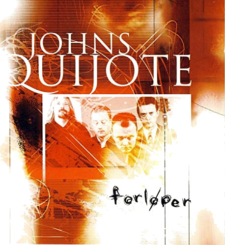 Johns Quijote Forløper CD