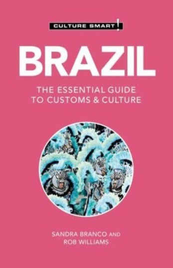 Brazil - Culture Smart Av Sandra Branco Brazil - Culture Smart Av Sandra Branco
