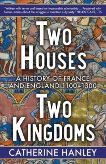 Two Houses, Two Kingdoms Av Catherine Hanley Two Houses, Two Kingdoms Av Catherine Hanley