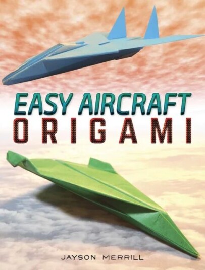 Easy Aircraft Origami Av Jayson Merrill