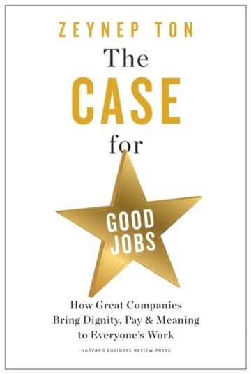 The Case For Good Jobs Av Zeynep Ton