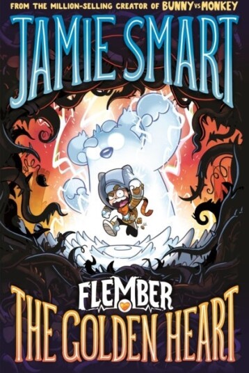 Flember 5: The Golden Heart (from the multi million selling creative genius Jamie Smart)