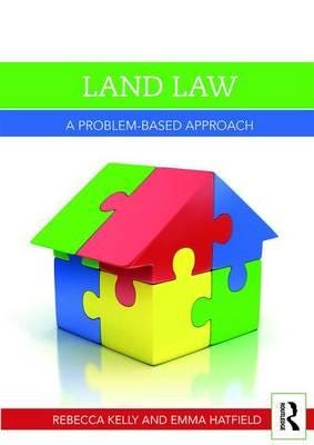 Land Law A ProblemBased Approach