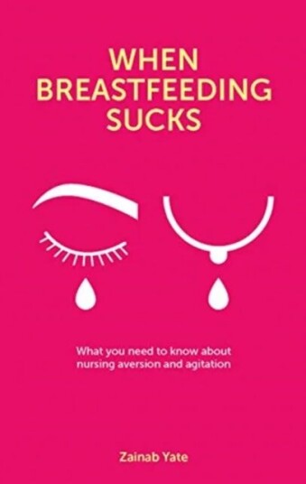 When Breastfeeding Sucks Av Zainab Yate