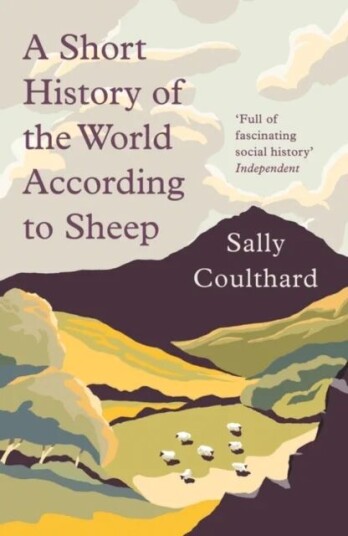 A Short History Of The World According To Sheep Av Sally Coulthard A Short History Of The World According To Sheep Av Sally Coulthard