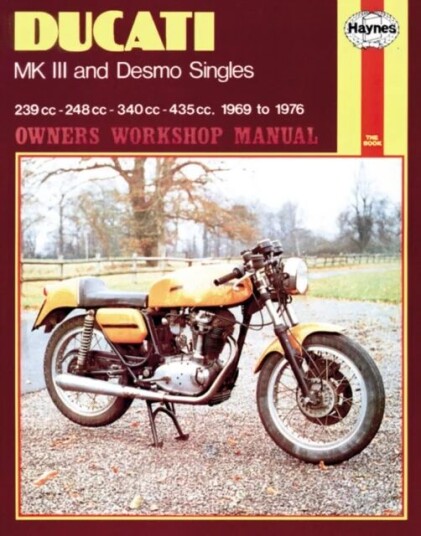 Ducati Mk Iii & Desmo Singles (69 - 76) Haynes Repair Manual Av Haynes Publishing