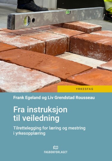 Fra instruksjon til veiledning