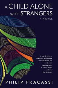 A Child Alone With Strangers Av Philip Fracassi A Child Alone With Strangers Av Philip Fracassi