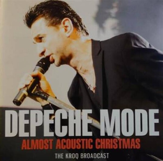 Depeche Mode Almost Acoustic Christmas The Kroq Broadcast CD Depeche Mode Almost Acoustic Christmas The Kroq Broadcast CD