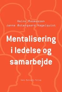 Rasmussen Heino Mentalisering i ledelse og samarbejde