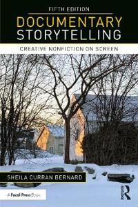 Documentary Storytelling Av Sheila (University At Albany State University Of New York Usa) Curran Bernard