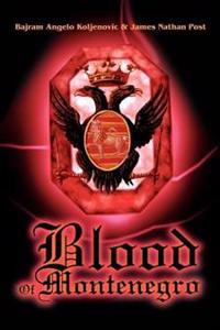 Post James Nathan Blood Of Montenegro