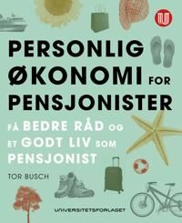 Personlig Økonomi For Pensjonister Av Tor Busch