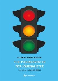 Publiseringsregler For Journalister Av Ellen Lexerød Hovlid