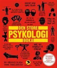 Den Store Psykologiboka Av Nigel Benson, Catherine Collin, Joannah Ginsburg, Voula Grand, Merrin Lazyan, Marcus Weeks Den Store Psykologiboka Av Nigel Benson, Catherine Collin, Joannah Ginsburg, Voula Grand, Merrin Lazyan, Marcus Weeks