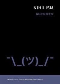 Nihilism Av Nolen (Assistant Professor Of Applied Philosophy University Of Twente) Gertz