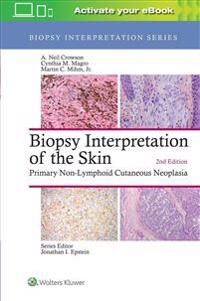 Biopsy Interpretation Of The Skin Av A. Neil Crowson, Cynthia M. Magro