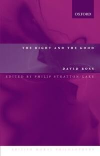 The Right And The Good Av David (Formerly Provost Of Oriel College Oxford Fellow Of The British Academy) Ross