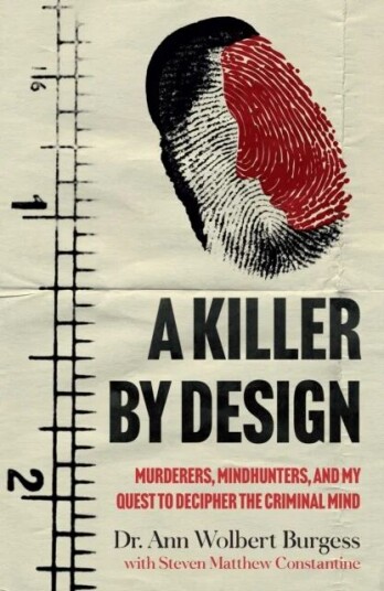 A Killer By Design Av Ann Wolbert Burgess, Steven Matthew Constantine A Killer By Design Av Ann Wolbert Burgess, Steven Matthew Constantine