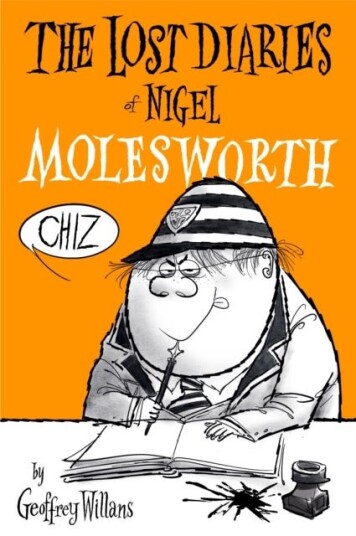 The Lost Diaries Of Nigel Molesworth The Lost Diaries Of Nigel Molesworth