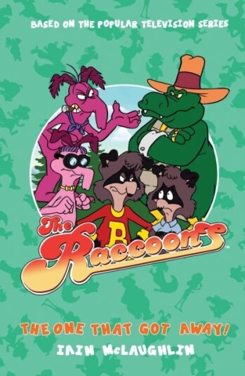 The Raccoons The One That Got Away! The Raccoons The One That Got Away!
