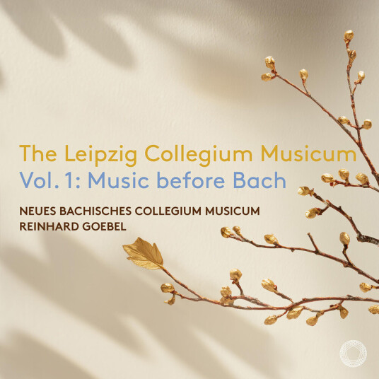 Neues Bachisches Collegium Musicum Reinhard Goebel The Leipzig Collegium Musicum Vol. 1 Music before Bach CD