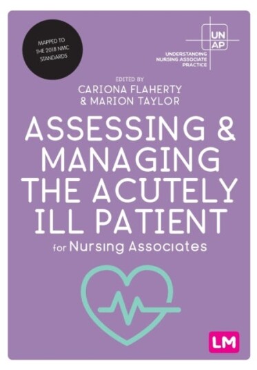 Assessing And Managing The Acutely Ill Patient For Nursing Associates