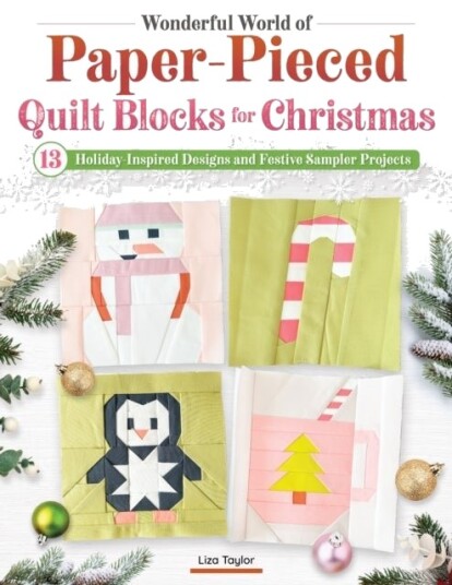 Wonderful World of Paper Pieced Quilt Blocks for Christmas