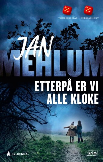 Etterpå Er Vi Alle Kloke Av Jan Mehlum