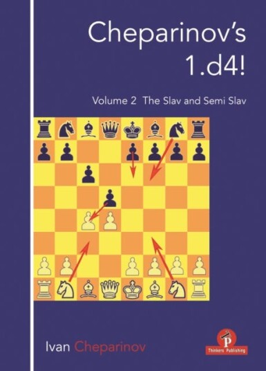 Cheparinov's 1.d4! Volume 2 The Slav and SemiSlav