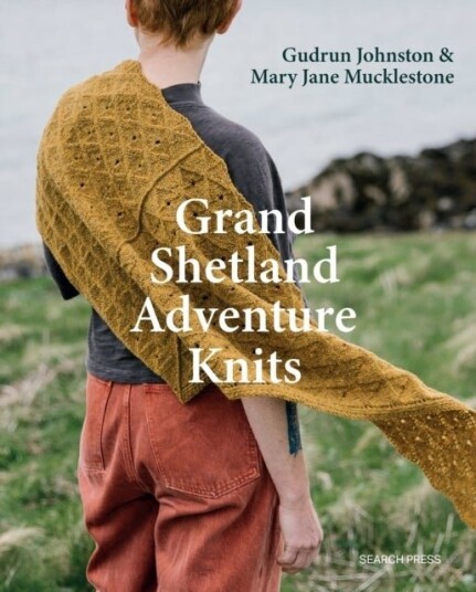 Grand Shetland Adventure Knits Grand Shetland Adventure Knits