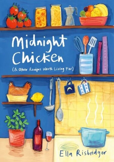 Midnight Chicken Av Ella Risbridger