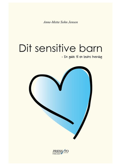 Det Sensitive Barnet | Anne-Mette Sohn Jensen | Språk: Dansk