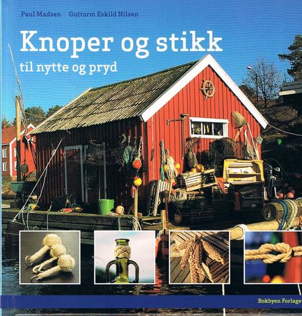 Knoper og stikk til nytte og pryd (Innbundet)