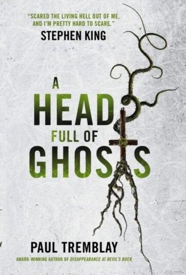 A Head Full Of Ghosts Av Paul Tremblay