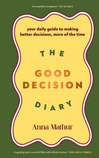 The Good Decision Diary The Good Decision Diary