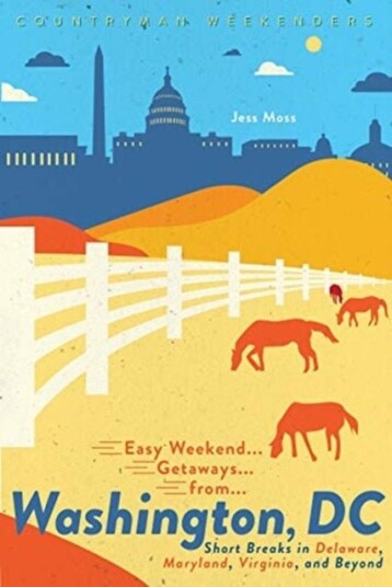 Easy Weekend Getaways from Washington DC