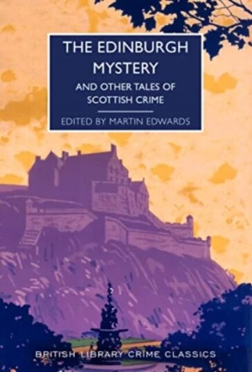 The Edinburgh Mystery Av Martin Edwards The Edinburgh Mystery Av Martin Edwards