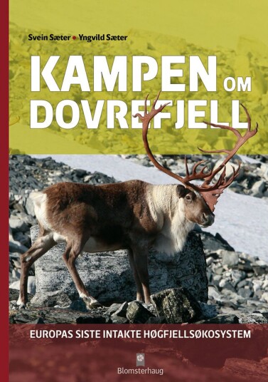 Kampen Om Dovrefjell Av Svein Sæter, Yngvild Sæter
