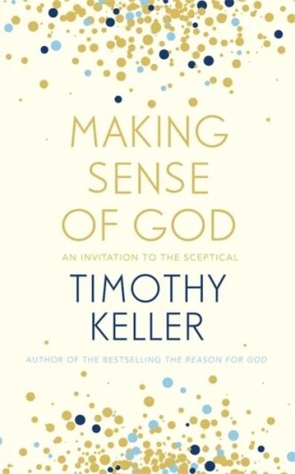 Making Sense Of God Av Timothy Keller
