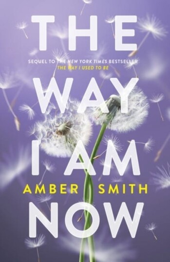 The Way I Am Now Av Amber Smith The Way I Am Now Av Amber Smith