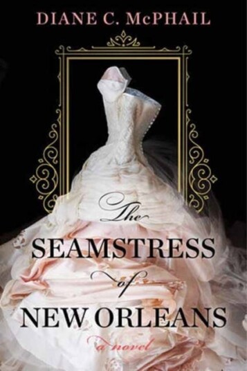 The Seamstress of New Orleans  A Fascinating Novel of Southern Historical Fiction