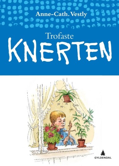 Trofaste Knerten Av Anne-Cath. Vestly Trofaste Knerten Av Anne-Cath. Vestly
