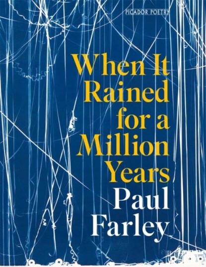 When It Rained For a Million Years When It Rained For a Million Years