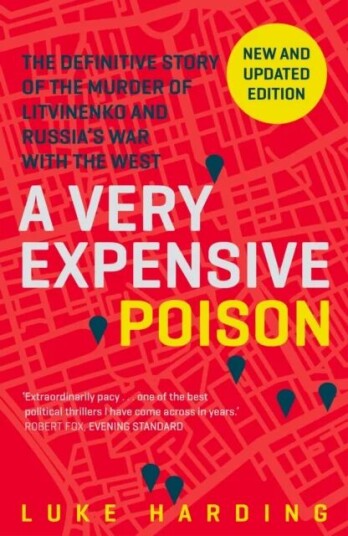 A Very Expensive Poison Av Luke Harding A Very Expensive Poison Av Luke Harding