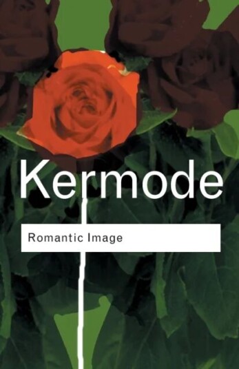 Romantic Image Av Frank Kermode