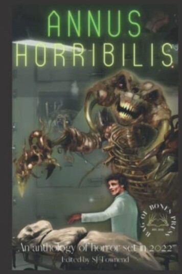 Annus Horribilis  An anthology of horror set in 2022.